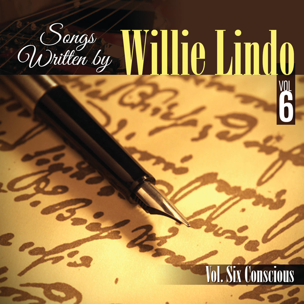 Songs Written By Willie Lindo Vol. 6 Conscious - [Digital Album]
