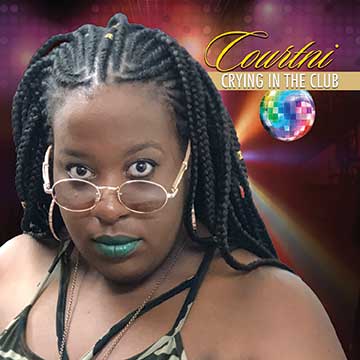 Courtni - Crying In The Club  [Digital Single]