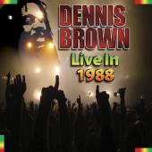 Dennis Brown - Live In 1988 [Digital Album]
