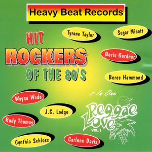 Hit Rockers Of The 80s - Reggae Love Vol. 1 - Various Artists - [Digital Album]
