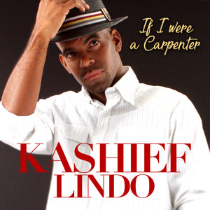 Kashief Lindo - If I Were A Carpenter - [Digital Single]