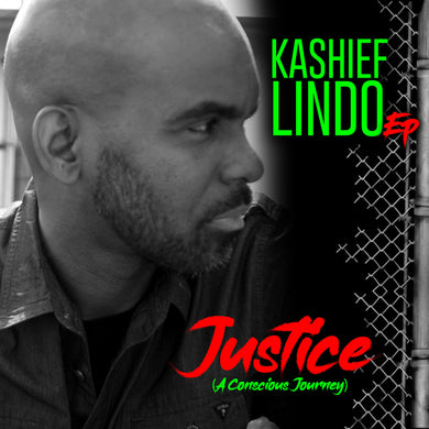 KashieF Lindo - JUSTICE (A Conscious Journey) [Digital EP]