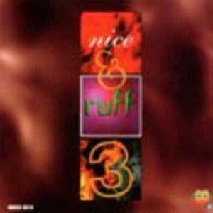 Nice & Ruff Vol. 3 - Various Artists - [Digital Album]