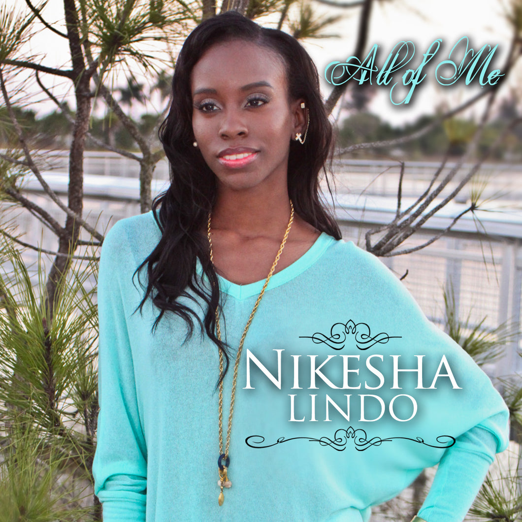 Nikesha Lindo - All of Me - [Digital Album]