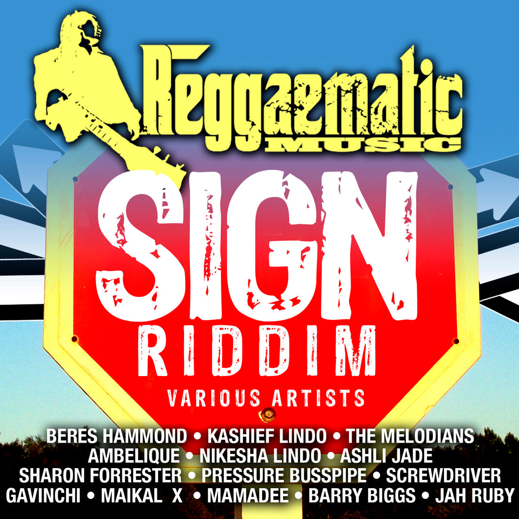 Reggaematic Music - Sign Riddim - Various Artists [Digital Album]