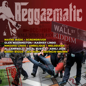 Reggaematic music - Wall Street Riddim - Various Artists [Digital Album]