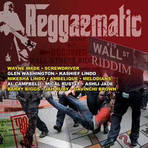 Reggaematic music - Wall Street Riddim - Various Artists [Digital Album]