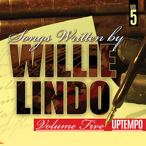 Songs Written By Willie Lindo Volume 5 Uptempo [Digital Album]
