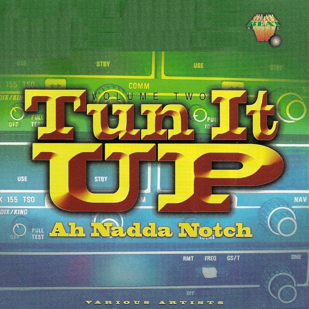 Tun It Up Ah Nadda Notch Vol. 2 - Various Artists [Digital Album]
