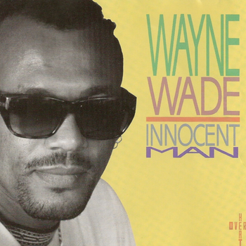 Wayne Wade - Innocent Man - [Digital Album]
